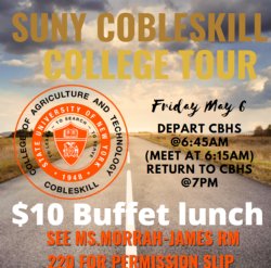 background an open road with the title SUNY Cobleskill College Tour, school logo to the left and Friday, May 6, Depart CBHS @6:45am (Meet at 6:15am) and Return to CBHS @7pm